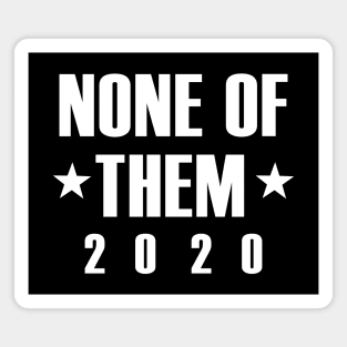 None Of Them 2020 Magnet